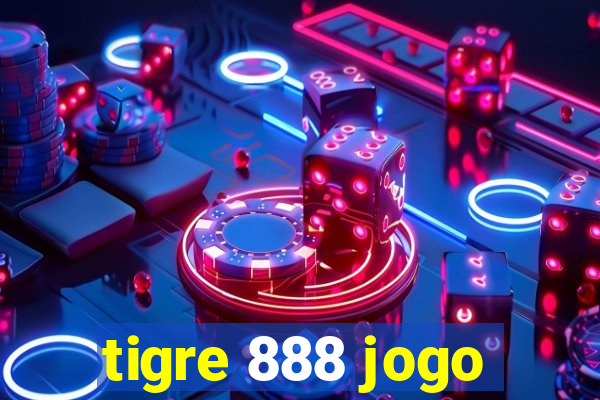 tigre 888 jogo